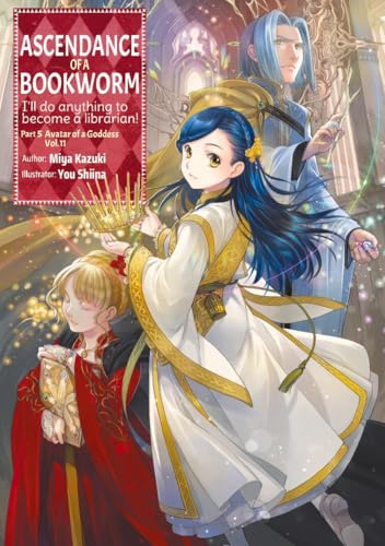Ascendance of a Bookworm: Part 5 Volume 11 (Light Novel) (Ascendance of a Bookworm, Light Novel, 11)