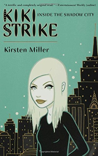 Kiki Strike: Inside the Shadow City