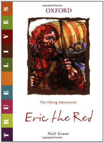 Eric the Red: True Lives (True Lives Series)