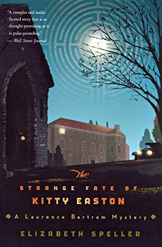 The Strange Fate of Kitty Easton (Laurence Bartram Mysteries)