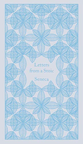 Letters from a Stoic (A Penguin Classics Hardcover)