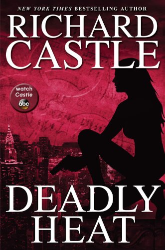 Deadly Heat (Nikki Heat)