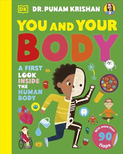 You and Your Body: A First Look Inside the Human Body (My First Board Books)