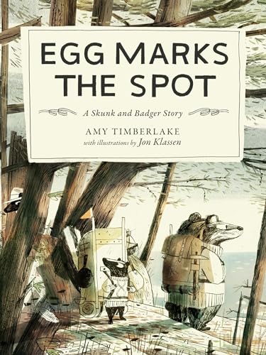Egg Marks the Spot: A Skunk and Badger Story (Skunk and Badger, 2)