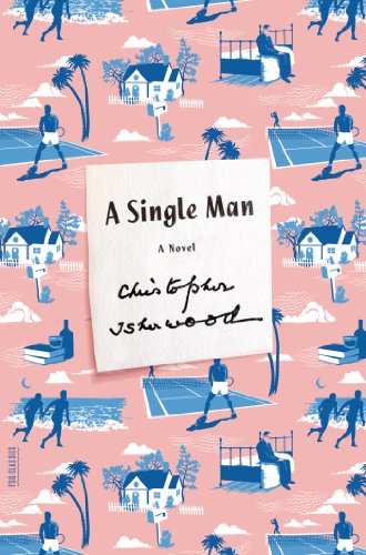 A Single Man: A Novel (Picador Modern Classics)