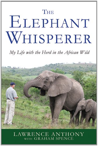 The Elephant Whisperer: My Life with the Herd in the African Wild