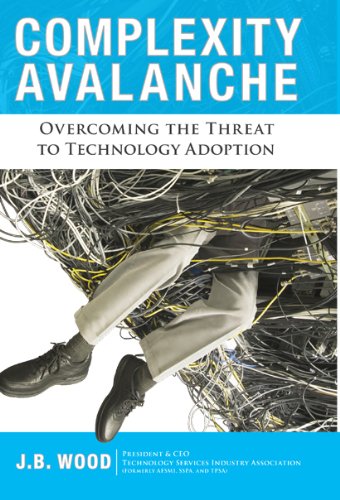 Complexity Avalanche: Overcoming the Threat to Technology Adoption