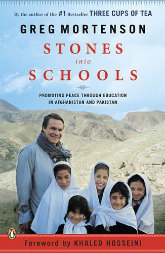 Stones into Schools: Promoting Peace with Education in Afghanistan and Pakistan