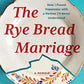 The Rye Bread Marriage: How I Found Happiness with a Partner I’ll Never Understand