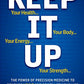 Keep It Up: The Power of Precision Medicine to Conquer Low T and Revitalize Your Life!