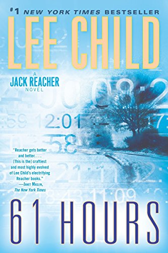 61 Hours: A Jack Reacher Novel
