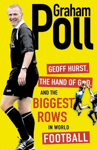 Geoff Hurst, the Hand of God, and the Biggest Rows in World Football