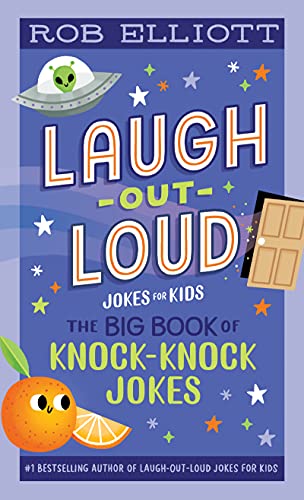 Laugh-Out-Loud: The Big Book of Knock-Knock Jokes (Laugh-Out-Loud Jokes for Kids)