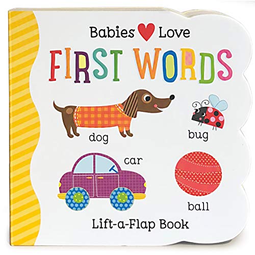 Babies Love First Words: Lift-a-Flap Board Book