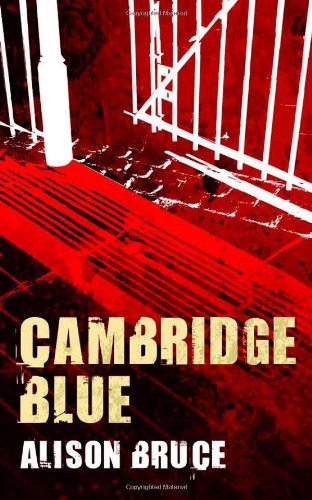 Cambridge Blue: A DC Gary Goodhew Mystery Set in Cambridge, England
