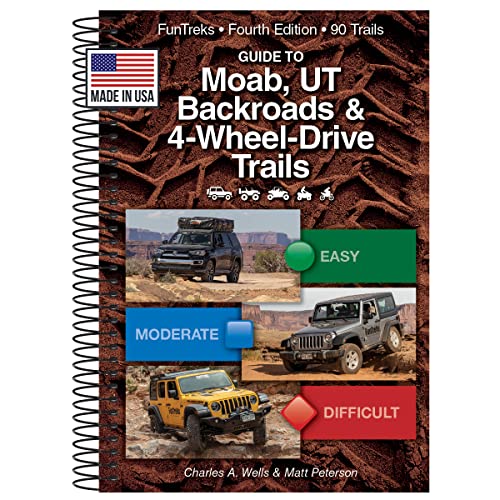 Guide to Moab, UT Backroads & 4-Wheel-Drive Trails, 4 Edition (FunTreks Guidebooks)