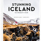 Stunning Iceland: The Hedonist's Guide (The Hedonist's Guides)