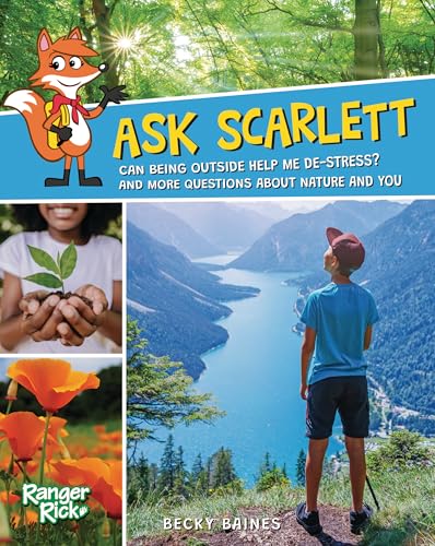 Ask Scarlett: Can Being Outside Help Me De-Stress? And More Questions about Nature and You