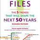 Future Files: The 5 Trends That Will Shape the Next 50 Years