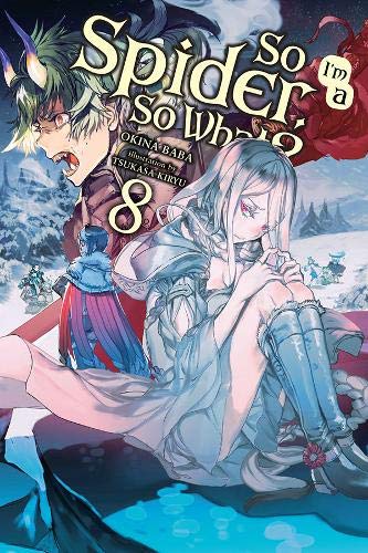 So I'm a Spider, So What?, Vol. 8 (light novel) (So I'm a Spider, So What? (light novel), 8)