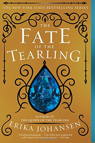 The Fate of the Tearling: A Novel (Queen of the Tearling, The, 3)