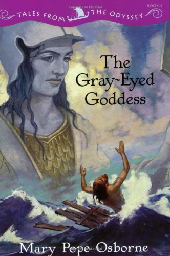 The Gray-Eyed Goddess (Tales from the Odyssey, Book 4)