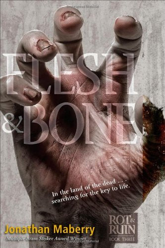 Flesh & Bone (Rot & Ruin)
