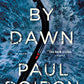 Dead by Dawn (Mike Bowditch Mysteries, 12)