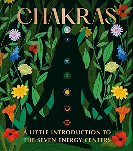 Chakras: A Little Introduction to the Seven Energy Centers (RP Minis)