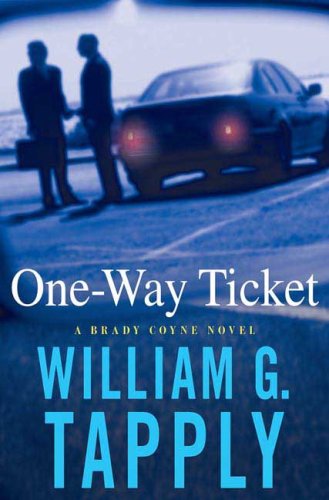 One-Way Ticket: A Brady Coyne Novel (Brady Coyne Mysteries)