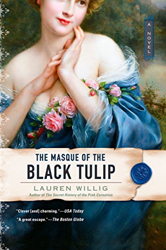 The Masque of the Black Tulip (Pink Carnation)