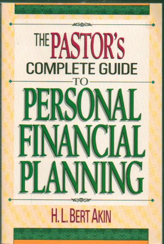 The Pastor's Complete Guide to Personal Financial Planning