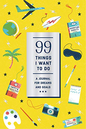 99 Things I Want to Do Guided Journal: A Journal for Dreams and Goals