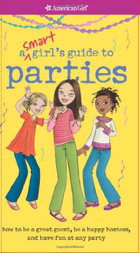 A Smart Girl's Guide to Parties (American Girl (Quality))