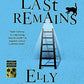 The Last Remains (Ruth Galloway Mysteries)