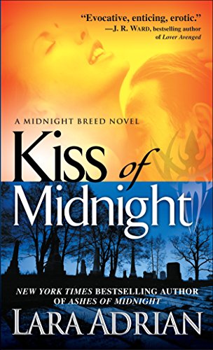 Kiss of Midnight (The Midnight Breed, Book 1)