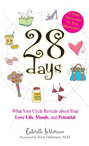 28 Days: What Your Cycle Reveals About Your Love Life, Moods, And Potential