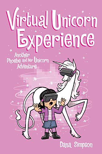 Virtual Unicorn Experience: Another Phoebe and Her Unicorn Adventure (Volume 12)