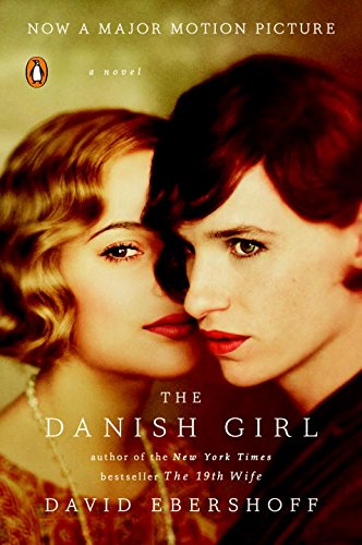 The Danish Girl: A Novel (Movie Tie-In)