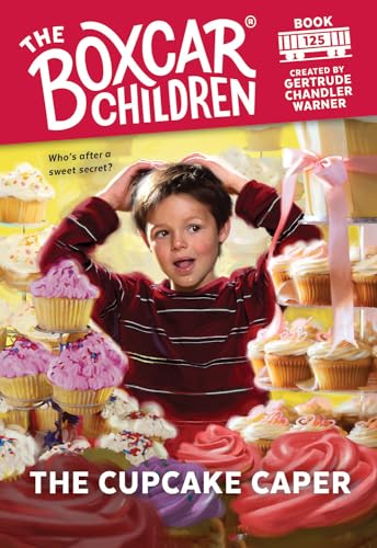 The Cupcake Caper (The Boxcar Children Mysteries)