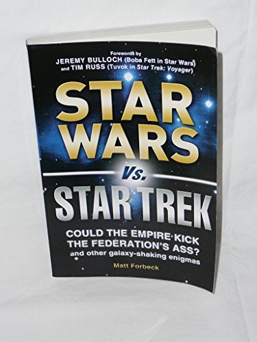 Star Wars vs. Star Trek: Could the Empire Kick the Federation's Ass?