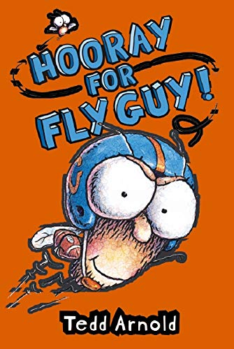 Fly Guy #6: Hooray for Fly Guy!