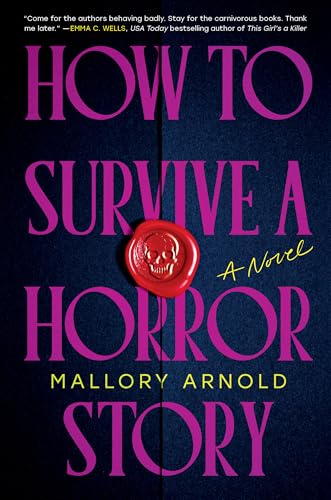 How to Survive a Horror Story: A Novel