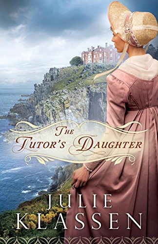 The Tutor's Daughter: (An English Historical Regency Romance Novel)