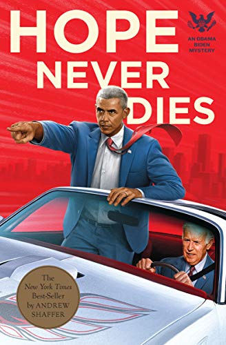 Hope Never Dies: An Obama Biden Mystery (Obama Biden Mysteries)