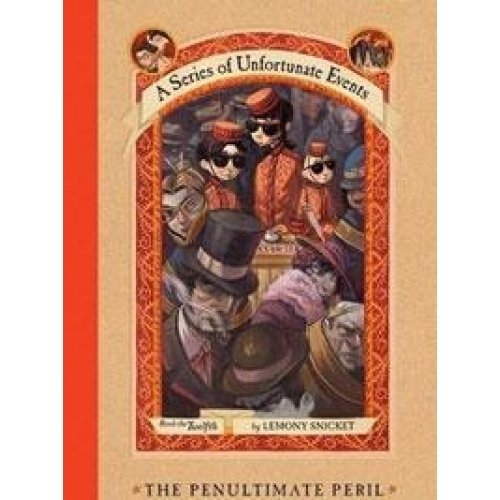 The Penultimate Peril (A Series of Unfortunate Events, Book 12)