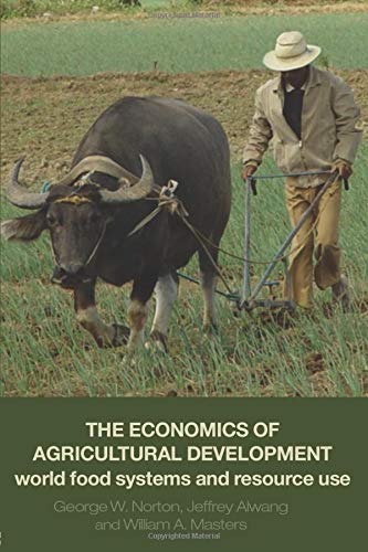 The Economics of Agricultural Development: World Food Systems and Resource Use