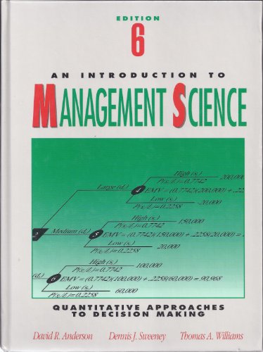 An introduction to management science: Quantitative approaches to decision making
