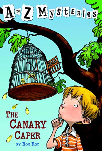 The Canary Caper (A to Z Mysteries)