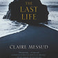 The Last Life: A Novel